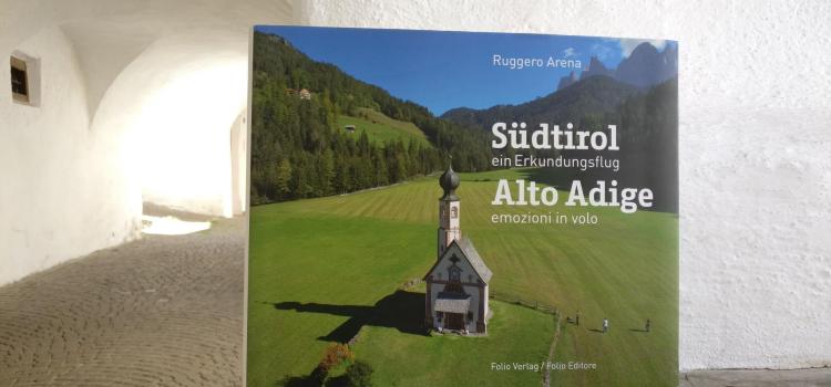 Südtirol. Ein Erkundungsflug